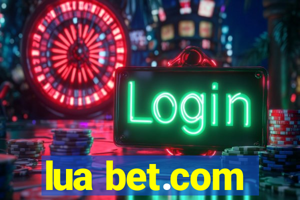 lua bet.com